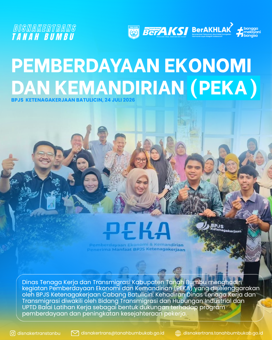 DISNAKERTRANS TANAH BUMBU HADIRI KEGIATAN PEMBERDAYAAN EKONOMI DAN KEMANDIRIAN (PEKA) BPJS KETENAGAKERJAAN BATULICIN