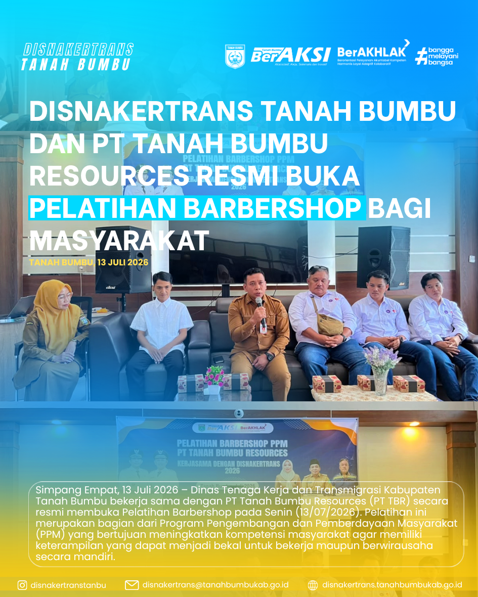 DISNAKERTRANS TANAH BUMBU DAN PT TANAH BUMBU RESOURCES RESMI BUKA PELATIHAN BARBERSHOP BAGI MASYARAKAT